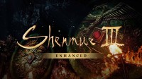《莎木3:增强版》防备公布:画面与性能全面升级